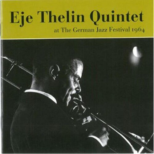 Eje Thelin Quintet: German Jazz Festival 1964