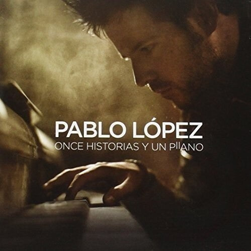 Lopez, Pablo: Once Historias Y Un Piano