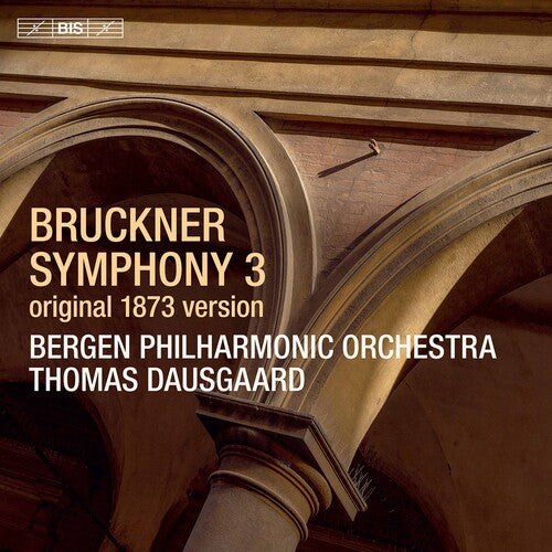 Bruckner / Bergen Philharmonic Orch / Dausgaard: Symphony 3 in D Minor - SUPER-AUDIO CD