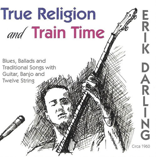 Darling, Erik: True Religion & Train Time