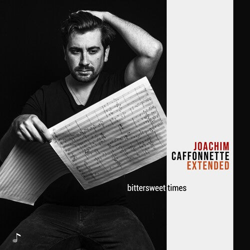 Joachim Caffonnette Extended: Bittersweet Times