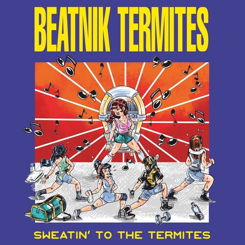 Beatnik Termites: Sweatin To The Termites