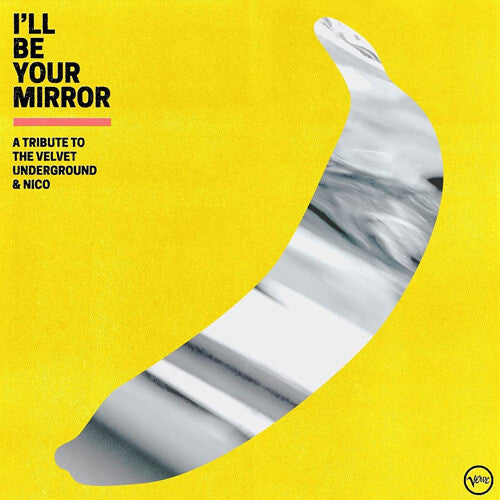 I'Ll Be Your Mirror: Trib Velvet Underground / Var: I'll Be Your Mirror: A Tribute To The Velvet Underground & Nico (Vari)