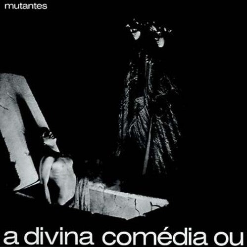 Os Mutantes: Divina Comedia Ou Ando Meio Desligado