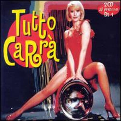 Carra, Raffaella: Tutto Carra