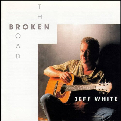 White, Jeff: The Broken Road - COMPACT DISCS