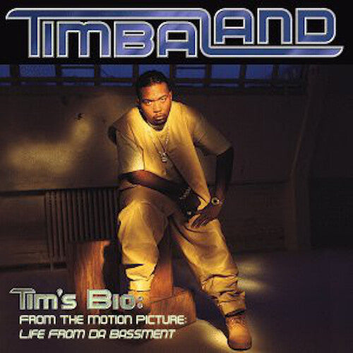 Timbaland: Tim's Bio: From the Motion Picture - Life from Da Bassment