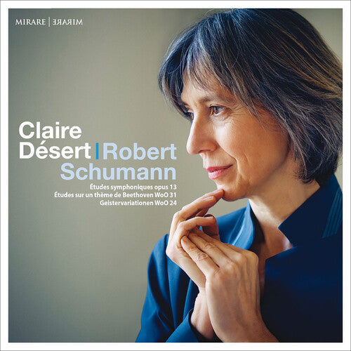 Desert, Claire: Schumann: Études Symphoniques Op.13.13