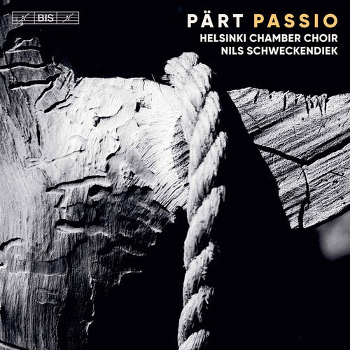 Part / Helsinki Chamber Choir / Schweckendiek: Passio - SUPER-AUDIO CD