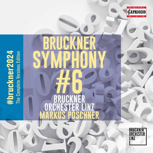 Bruckner / Poschner / Bruckner Orchester Linz: Sinfonie NR 6 A-Dur