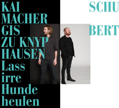 Schubert / Knyphausen / Schumacher: Lass Irre Hunde Heulen