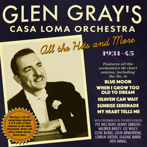 Gray, Glen: Glen Gray's Casa Loma Orchestra