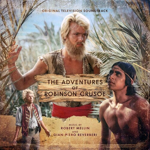 Mellin, Robert / Reverberi, Gian Piero: Adventures Of Robinson Crusoe (Original TV Soundtrack) - COMPACT DISCS