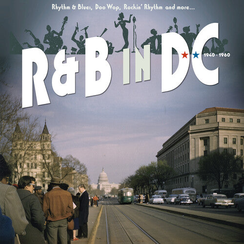 R&B in Dc 1940-1960: Rhythm & Blues Doo Wop / Var: R&b In Dc 1940-1960: Rhythm & Blues, Doo Wop, Rockin' Rhythm And More (Various Artists)