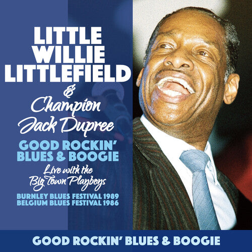 Little Willie Litttlefield & Champion Jack Dupree: Good Rockin' Blues & Boogie