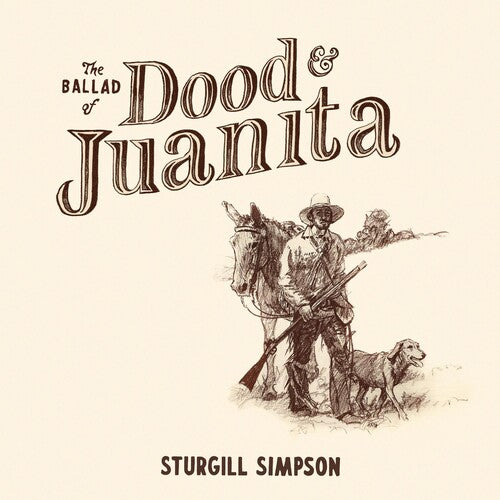 Simpson, Sturgill: The Ballad of Dood & Juanita