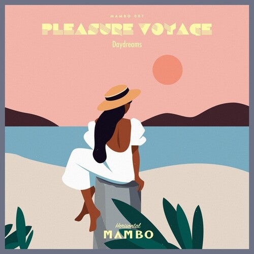 Pleasure Voyage: Daydreams