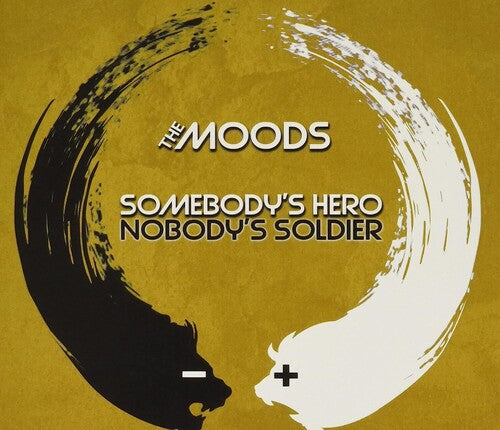 Moods: Somebody's Hero Nobody's Soldier