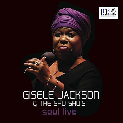 Jackson, Gisele & the Shu Shu's: Soul Live