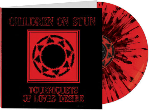 Children on Stun: Tourniquets Of Love's Desire - VINYL LP