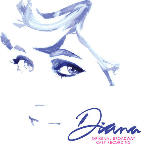 Diana: The Musical / O.B.C.R.: Diana: The Musical (Original Broadway Cast Recording)