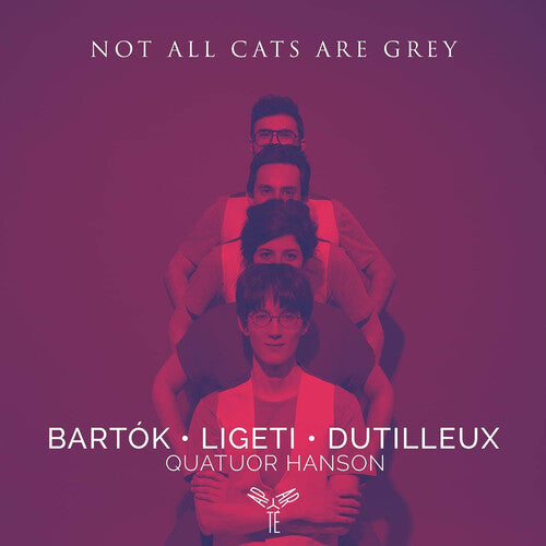 Quatuor Hanson: Not All Cats Are Grey at Night