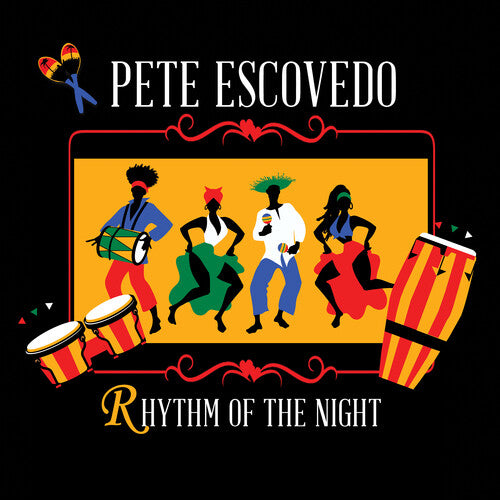 Escovedo, Pete: Rhythm of the Night