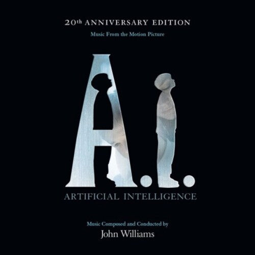 Williams, John: A.I.: Artificial Intelligence (Music From the Motion Picture) (20th Anniversary Edition)