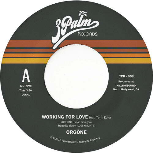 Orgone: Working For Love b/w Dreamer