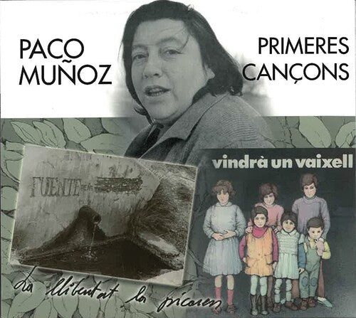 Munoz, Paco: Primeres Cancons