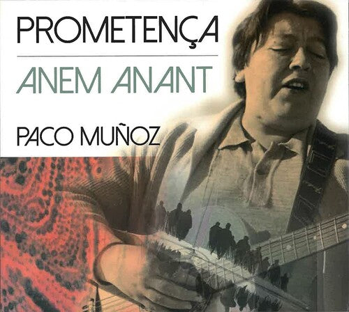 Munoz, Paco: Prometenca / Anem Anant