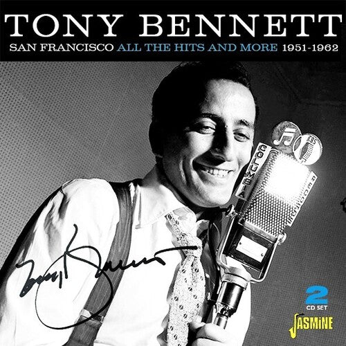 Bennett, Tony: San Francisco: All The Hits & More 1951-1962