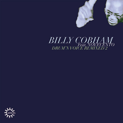 Cobham, Billy / Novecento: Drum'n Voice Remixed 2