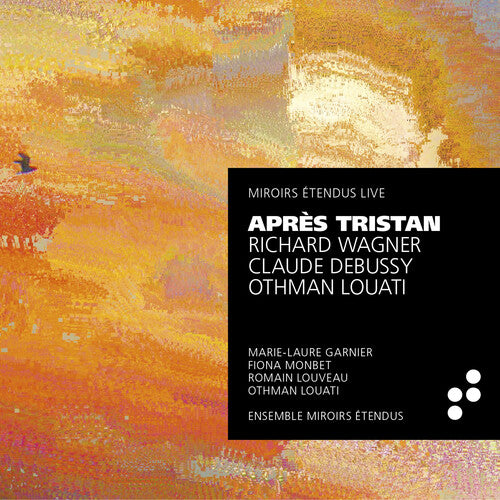 Debussy / Garnier / Louati: Apres Tristan