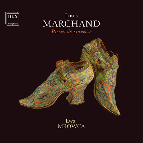 Marchand / Mrowca: Pieces de Clavecin