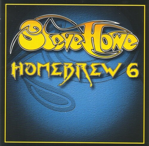 Howe, Steve: Homebrew 6