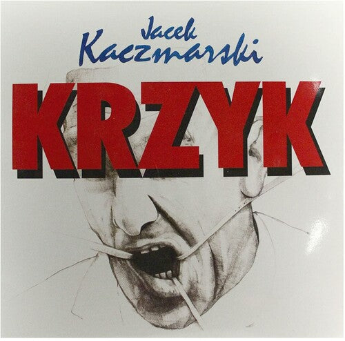 Kaczmarski, Jacek / Lapinski, Zbigniew: Krzyk