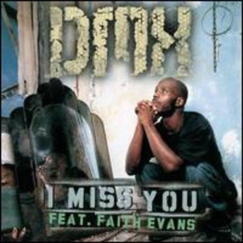 DMX: I Miss You