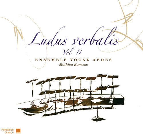 Romano / Ensemble Vocal Aedes: V2: Ludus Verbalis