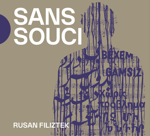 Filiztek, Rusan: Sans Souci