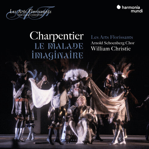 Les Arts Florissants / Christie, William: Charpentier: Le Malade Imaginaire