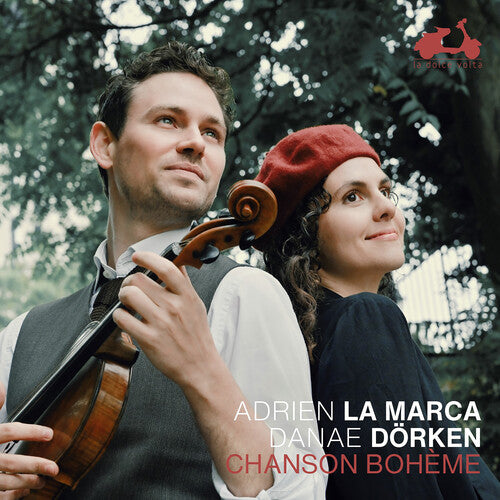 La Marca, Adrien / Dorken, Danae: Chanson Boheme