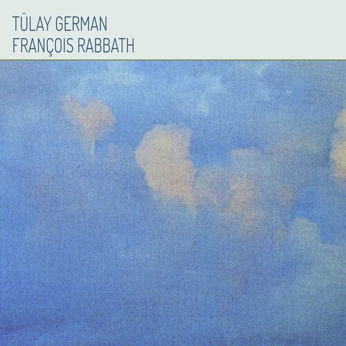 German, Tulay & Rabbath, Francois: Tulay German & Francois Rabbath