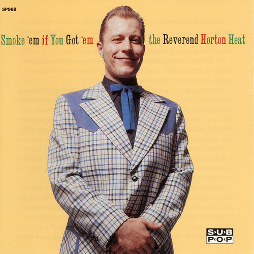 Reverend Horton Heat: Smoke 'Em If You Got 'Em - VINYL LP