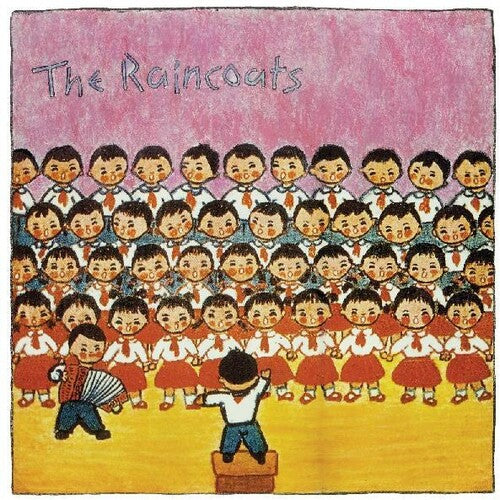 Raincoats: The Raincoats