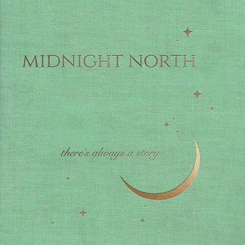 Midnight North: There's Always A Story - VINYL LP