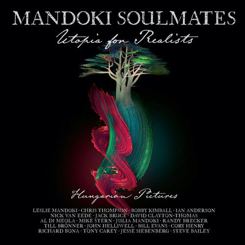 Mandoki Soulmates: Utopia For Realists: Hungarian Pictures (Ltd. CD+Blu-ray Mediabook)