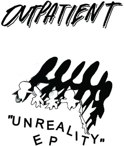 Outpatient: Unreality