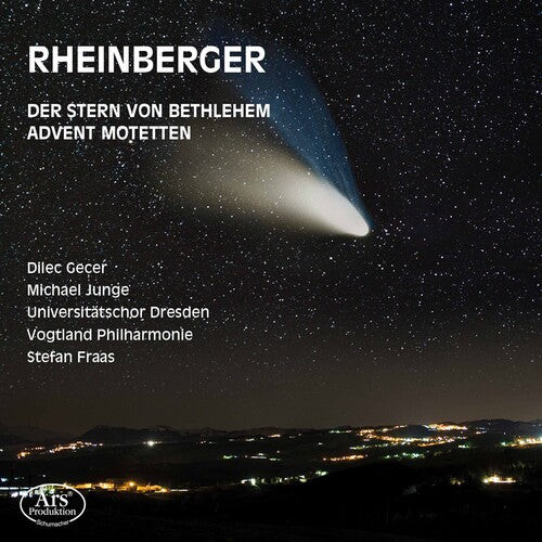Rheinberger / Gecer / Vogtland Philharmonie: Der Stern Von Bethlehem 164 & Advent Motetten 176 - SUPER-AUDIO CD