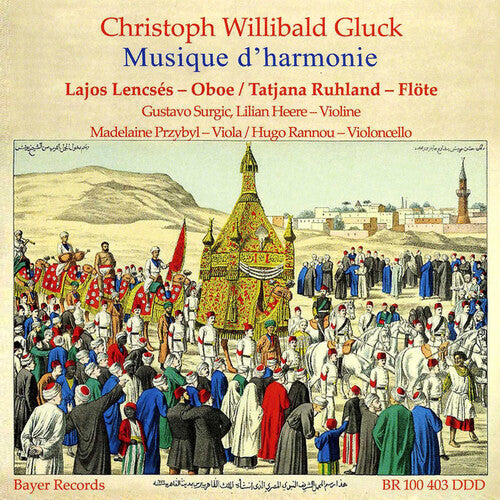 Gluck / Lajos Lencses / Przybyl: Musique D'harmonie